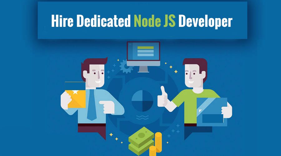 Hire Dedicated Node.Js Developers