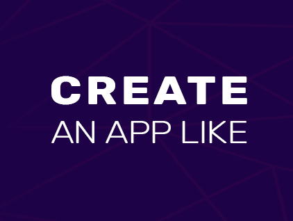 Create An App Like